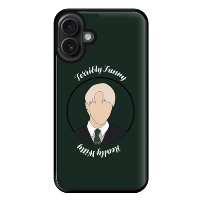 Terribly Funny, Really Witty Draco Malfoy Phone Case for iPhone 16 Plus