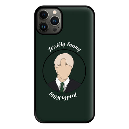 Terribly Funny, Really Witty Draco Malfoy Phone Case for iPhone 13