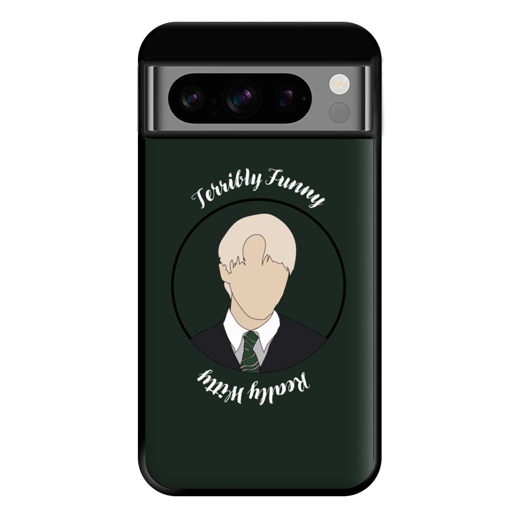 Terribly Funny, Really Witty Draco Malfoy Phone Case for Google Pixel 8 Pro