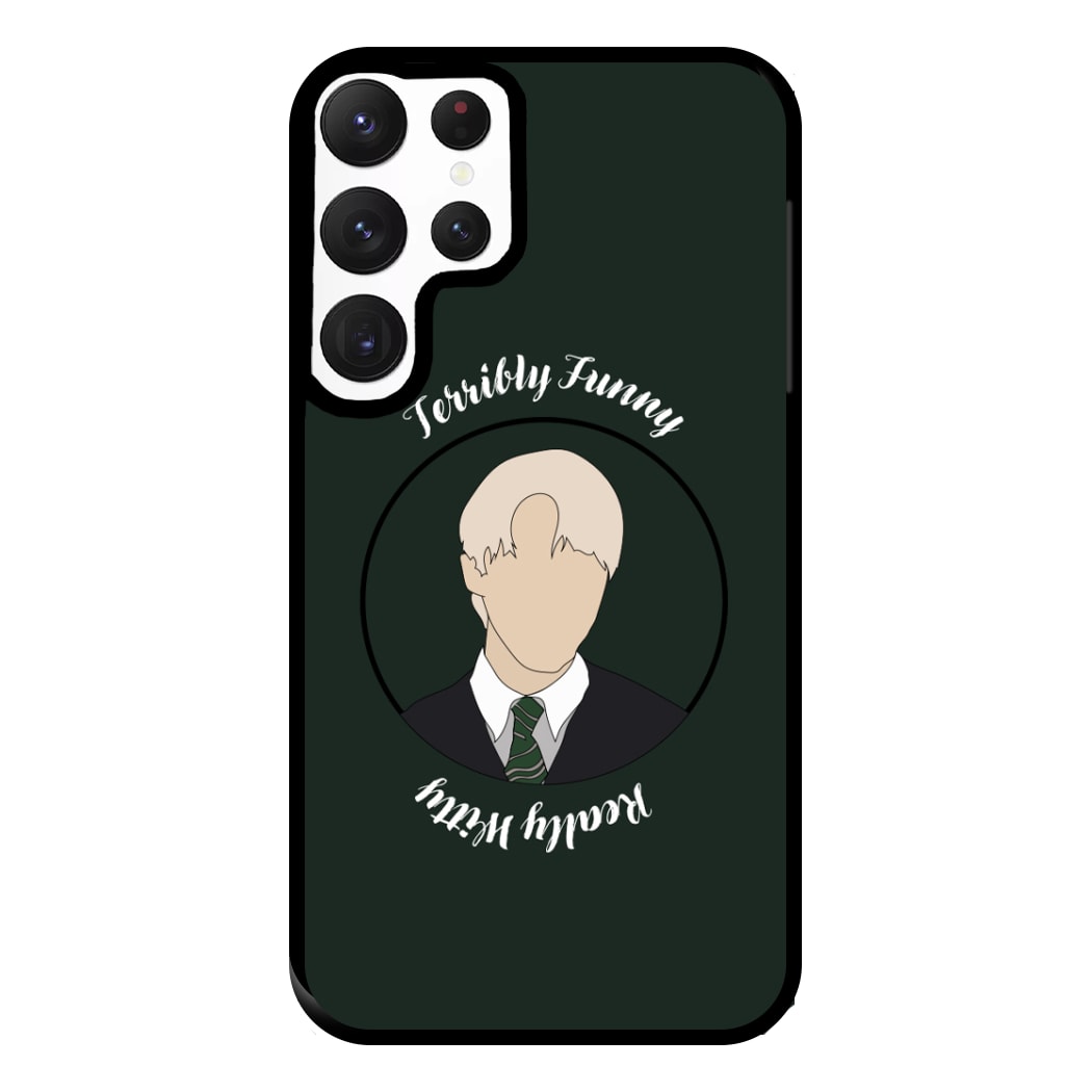 Terribly Funny, Really Witty Draco Malfoy Phone Case for Galaxy S22 Ultra