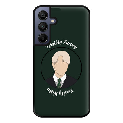 Terribly Funny, Really Witty Draco Malfoy Phone Case for Galaxy A15