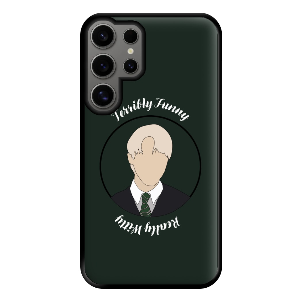 Terribly Funny, Really Witty Draco Malfoy Phone Case for Galaxy S24 Ultra