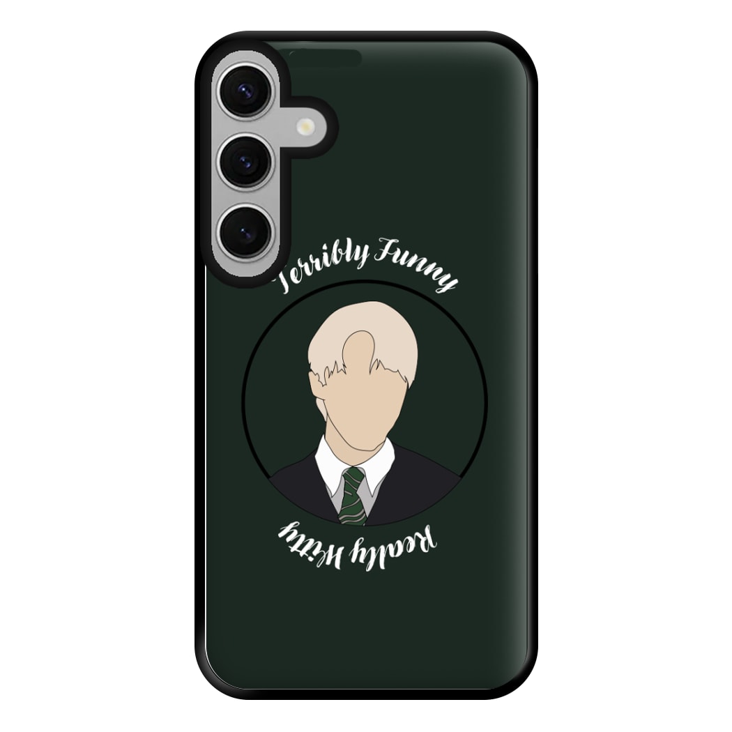 Terribly Funny, Really Witty Draco Malfoy Phone Case for Galaxy S24FE