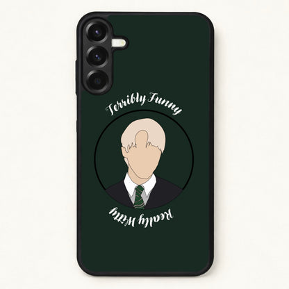 Terribly Funny, Really Witty Draco Malfoy Phone Case for Galaxy A17
