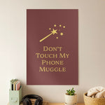 Don't Touch Muggle - Harry Potter Poster