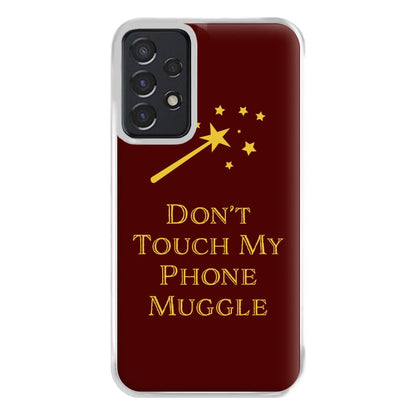 Don't Touch Muggle - Harry Potter Phone Case for Galaxy A52 / A52s