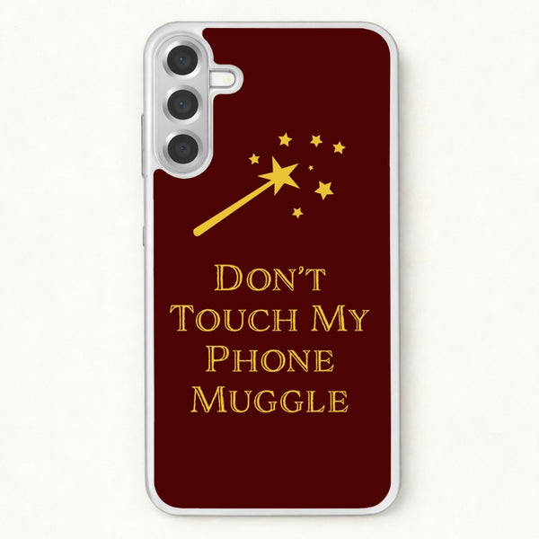 Don't Touch Muggle - Harry Potter Phone Case for Galaxy A57