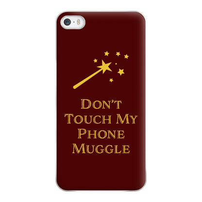 Don't Touch Muggle - Harry Potter Phone Case for iPhone 5 / 5s / SE 2016