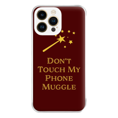 Don't Touch Muggle - Harry Potter Phone Case for iPhone 14 Pro Max