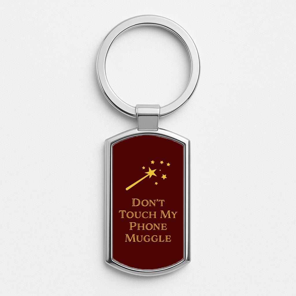 Don't Touch Muggle - Harry Potter Silver Keyring