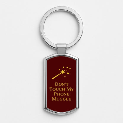 Don't Touch Muggle - Harry Potter Silver Keyring