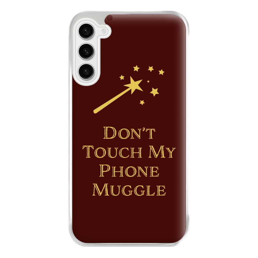 Don't Touch Muggle - Harry Potter Phone Case for Galaxy S23FE