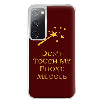 Don't Touch Muggle - Harry Potter Phone Case for Galaxy S20