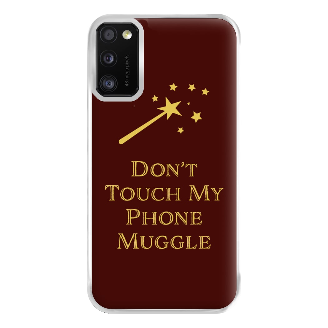 Don't Touch Muggle - Harry Potter Phone Case for Galaxy A41