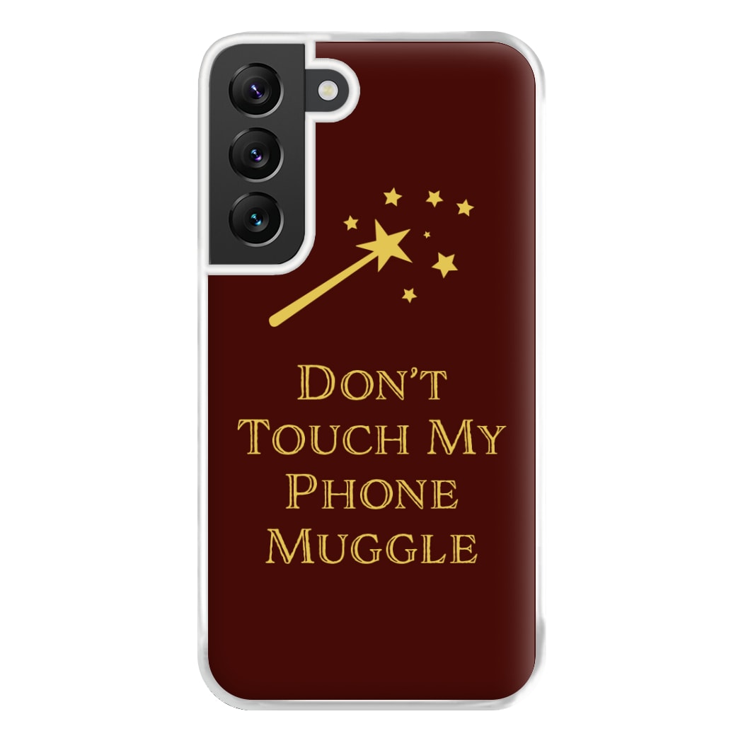 Don't Touch Muggle - Harry Potter Phone Case for Galaxy S22 Plus