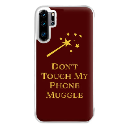 Don't Touch Muggle - Harry Potter Phone Case for Huawei P30 Pro