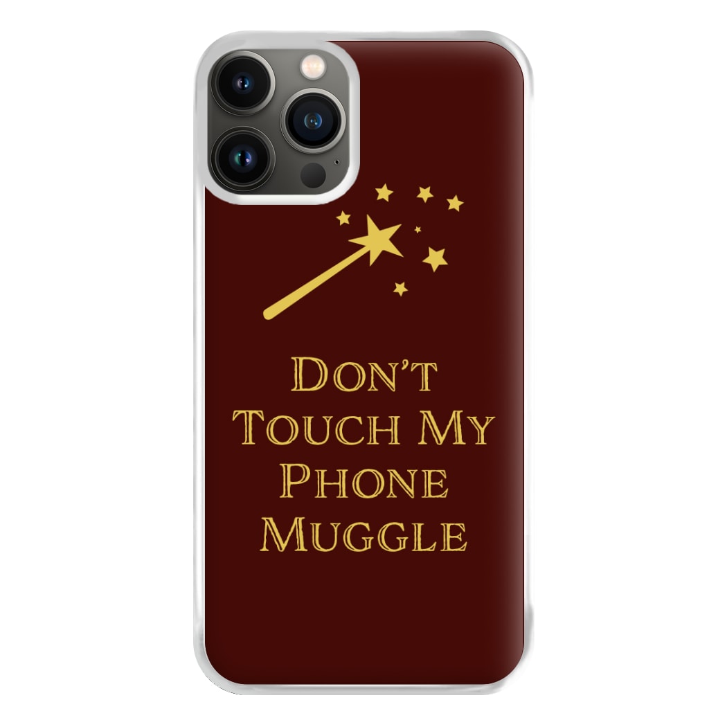 Don't Touch Muggle - Harry Potter Phone Case for iPhone 13 Pro Max