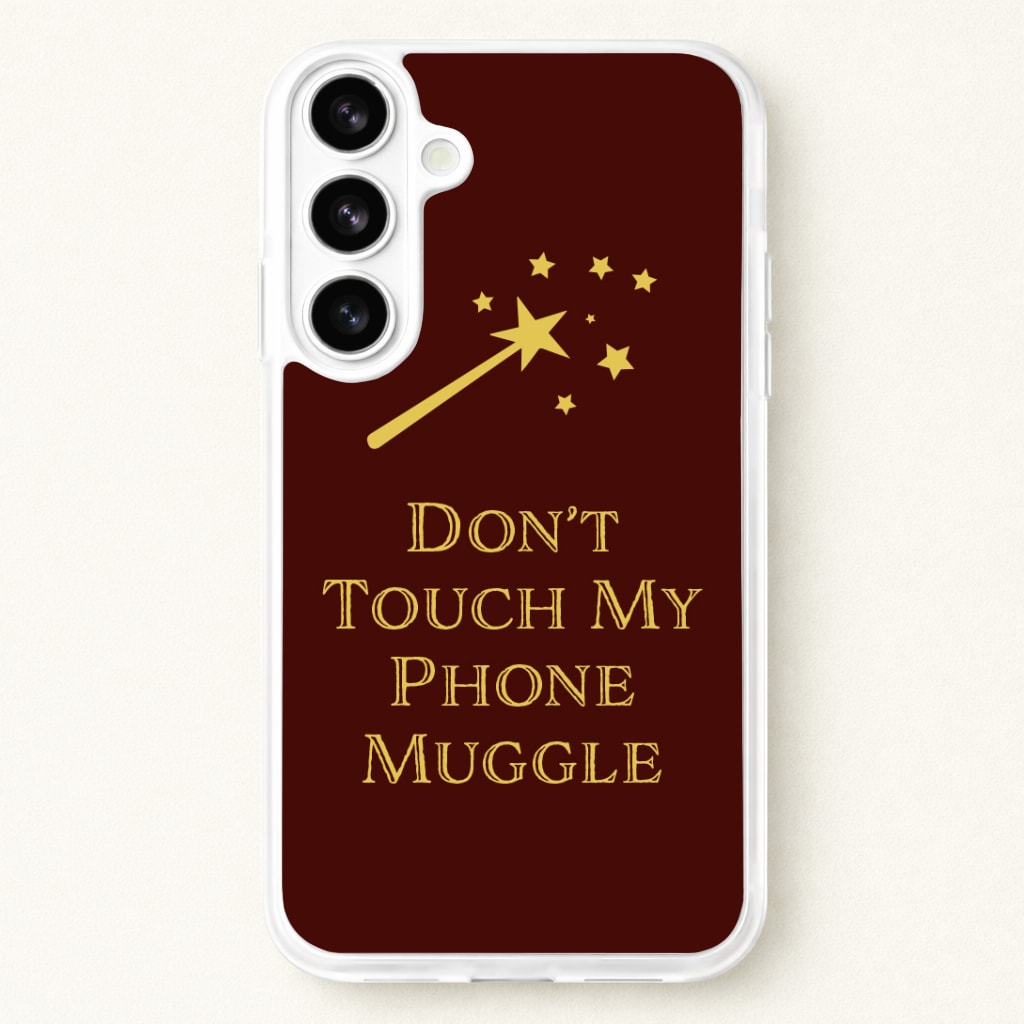 Don't Touch Muggle - Harry Potter Phone Case for Galaxy S26