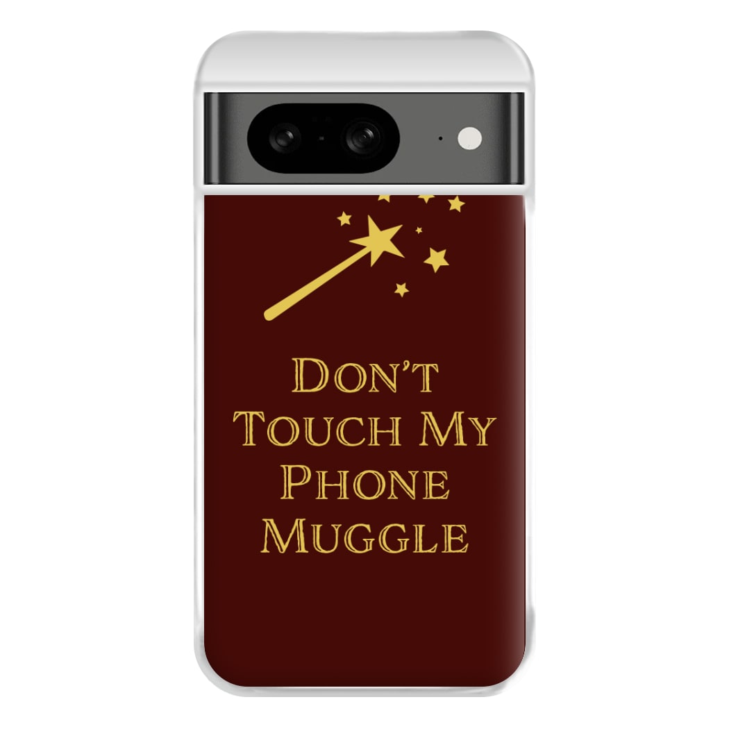 Don't Touch Muggle - Harry Potter Phone Case for Google Pixel 8