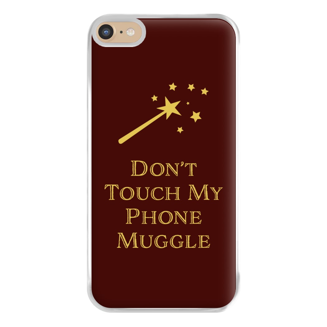 Don't Touch Muggle - Harry Potter Phone Case for iPhone 6 Plus / 7 Plus / 8 Plus