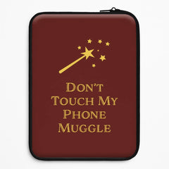 Don't Touch Muggle - Harry Potter Laptop Sleeve