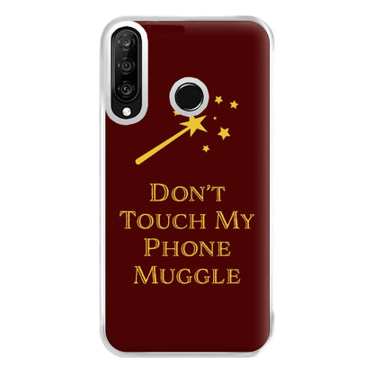 Don't Touch Muggle - Harry Potter Phone Case for Huawei P30 Lite