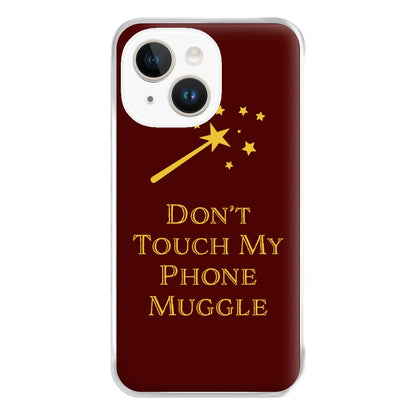 Don't Touch Muggle - Harry Potter Phone Case for iPhone 14 Plus