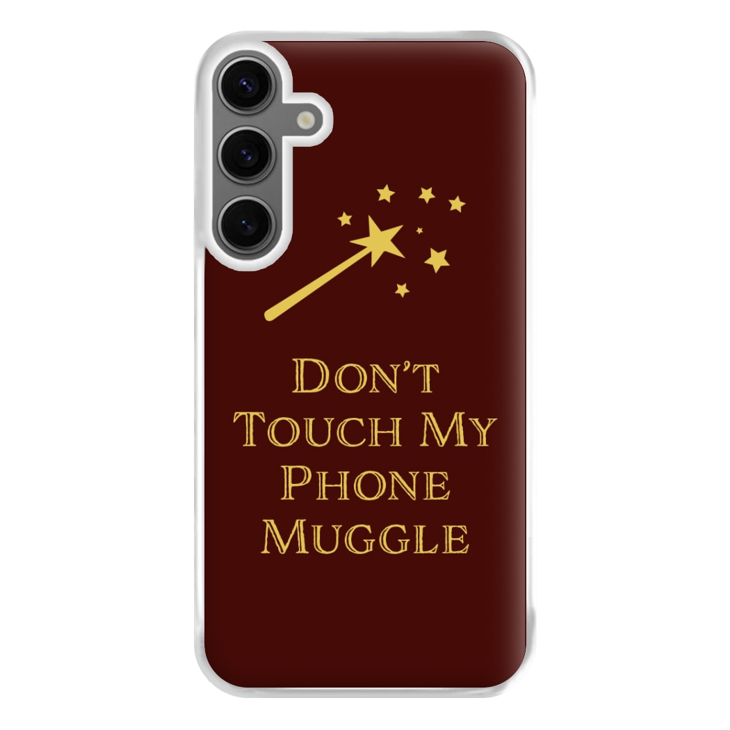 Don't Touch Muggle - Harry Potter Phone Case for Galaxy S24FE