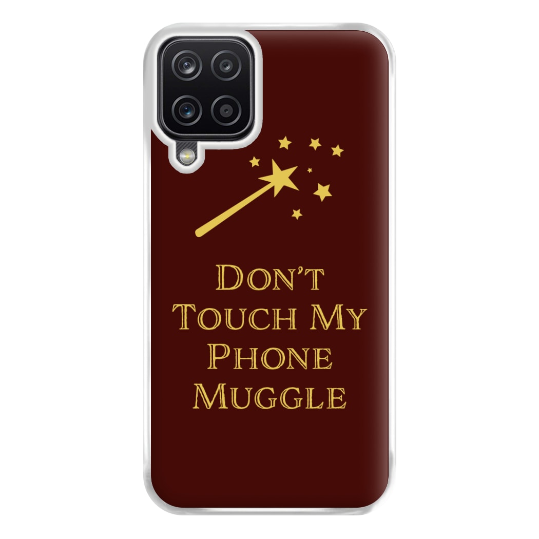 Don't Touch Muggle - Harry Potter Phone Case for Galaxy A12