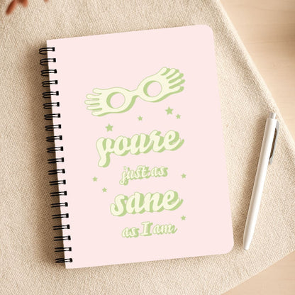 You're Just As Sane As I Am Notepad