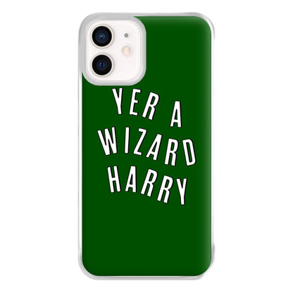 Green Yer A Wizard Harry Phone Case for iPhone 12 Mini