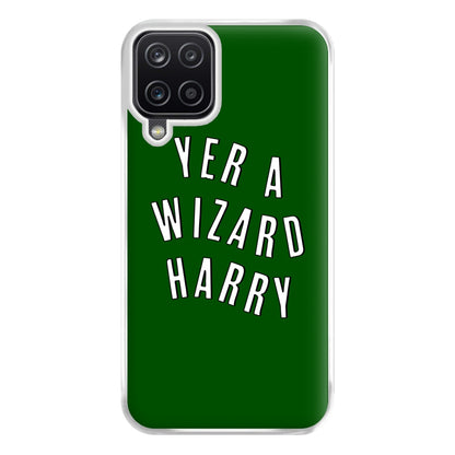 Green Yer A Wizard Harry Phone Case for Galaxy A12