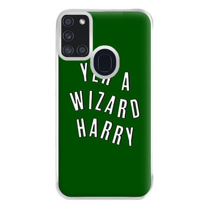 Green Yer A Wizard Harry Phone Case for Galaxy A21s