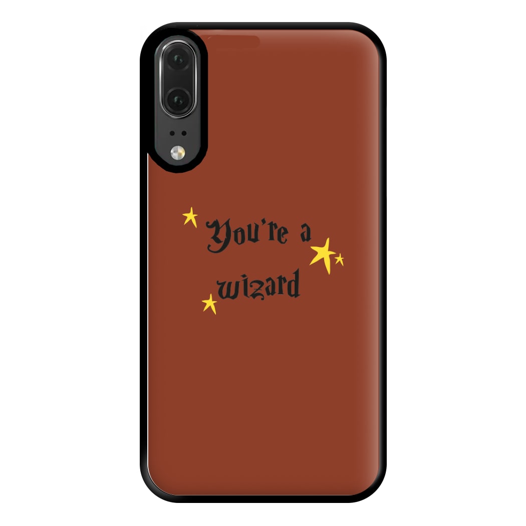 You're A Wizard Phone Case for Huawei P20