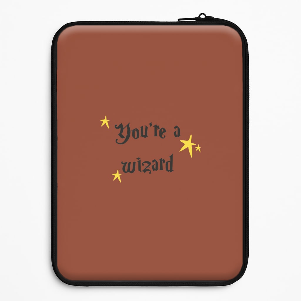 You're A Wizard Universal Laptop Sleeve