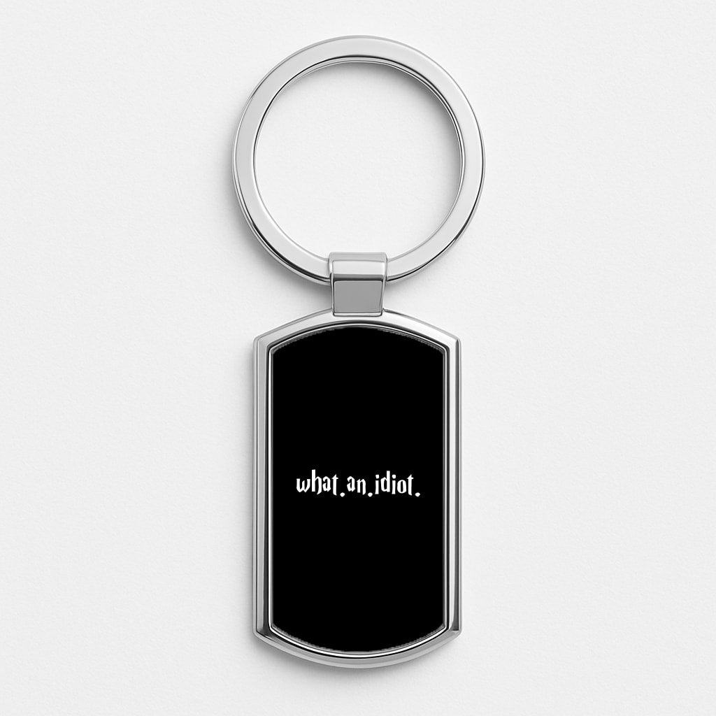 What An Idiot Luxury Keyring