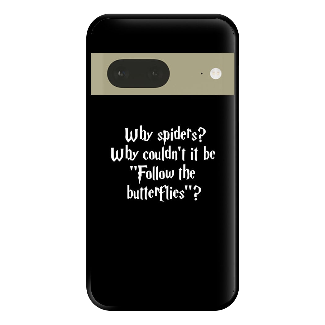 Why Spiders Phone Case for Google Pixel 7a