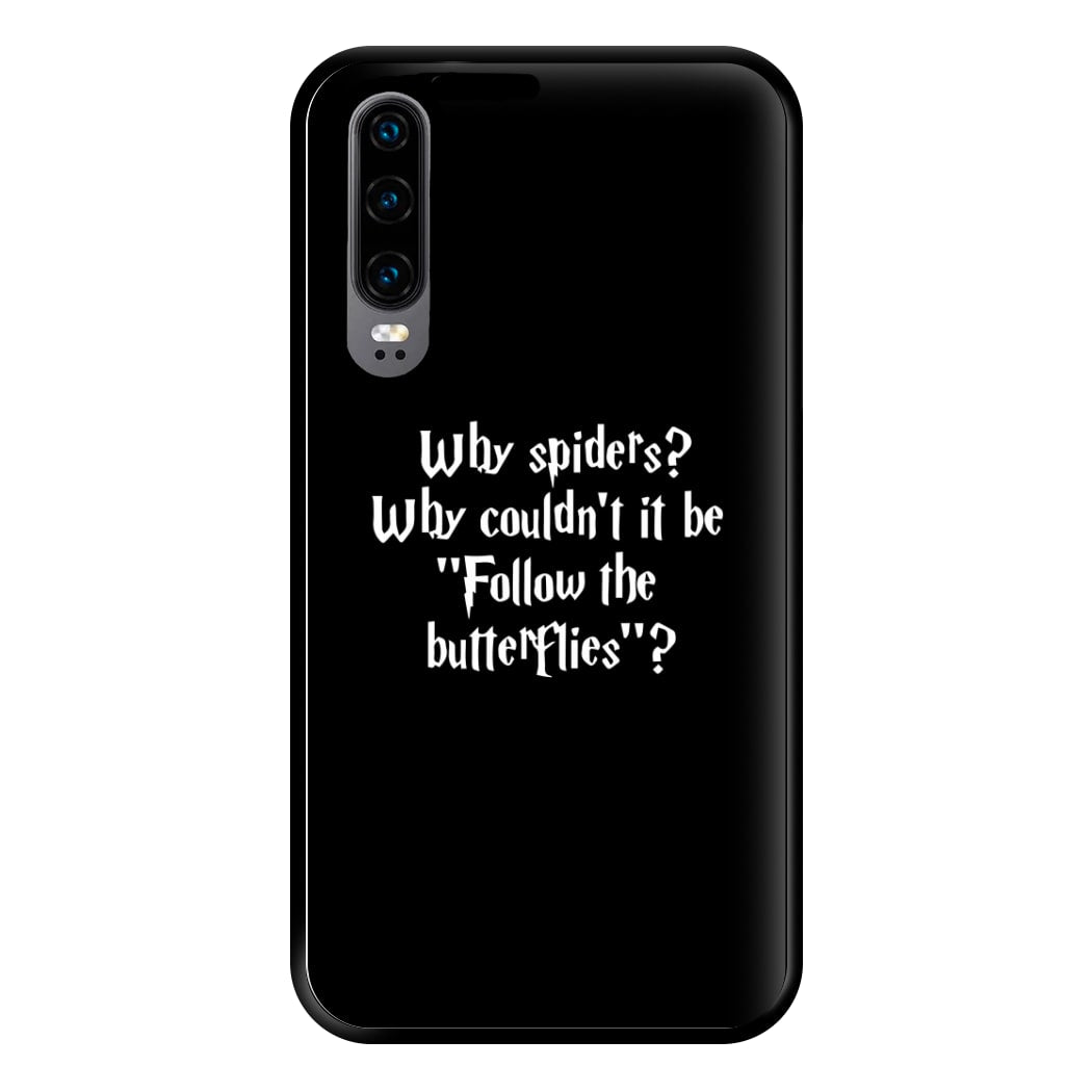 Why Spiders Phone Case for Huawei P30