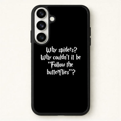 Why Spiders Phone Case for Galaxy S26