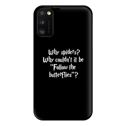 Why Spiders Phone Case for Galaxy A41