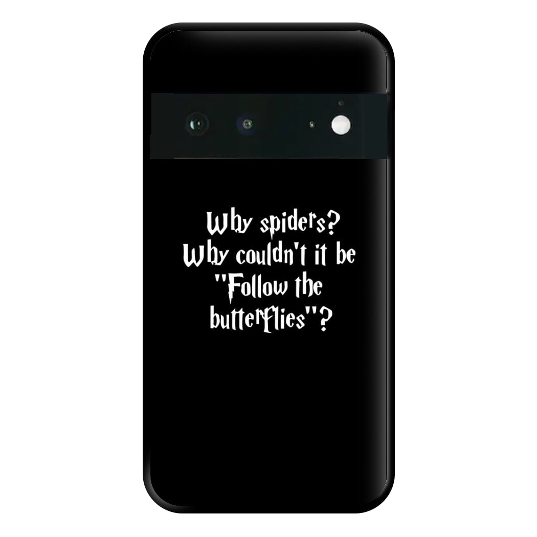 Why Spiders Phone Case for Google Pixel 6a