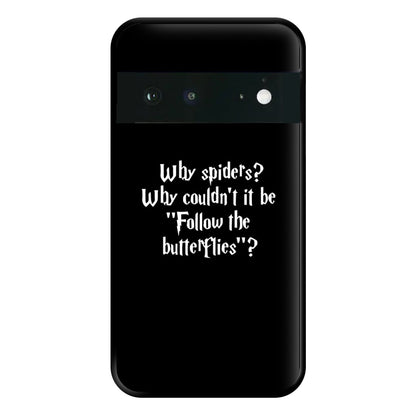 Why Spiders Phone Case for Google Pixel 6a