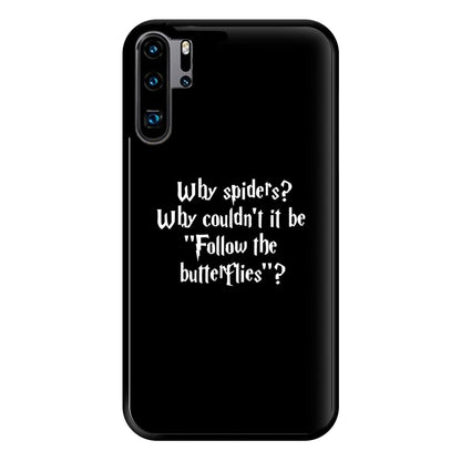 Why Spiders Phone Case for Huawei P30 Pro