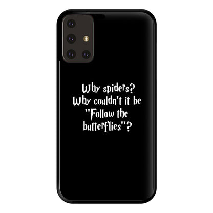 Why Spiders Phone Case for Galaxy A71