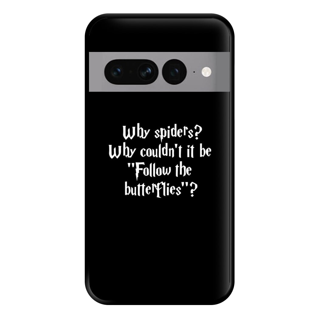 Why Spiders Phone Case for Google Pixel 7 Pro