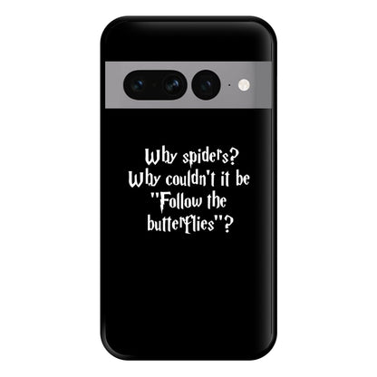 Why Spiders Phone Case for Google Pixel 7 Pro