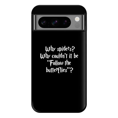 Why Spiders Phone Case for Google Pixel 8 Pro