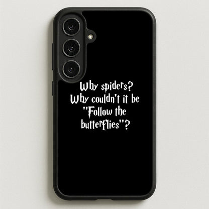 Why Spiders Phone Case for Galaxy S25FE