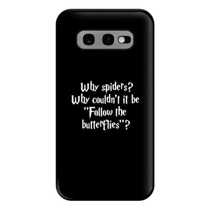 Why Spiders Phone Case for Galaxy S10e