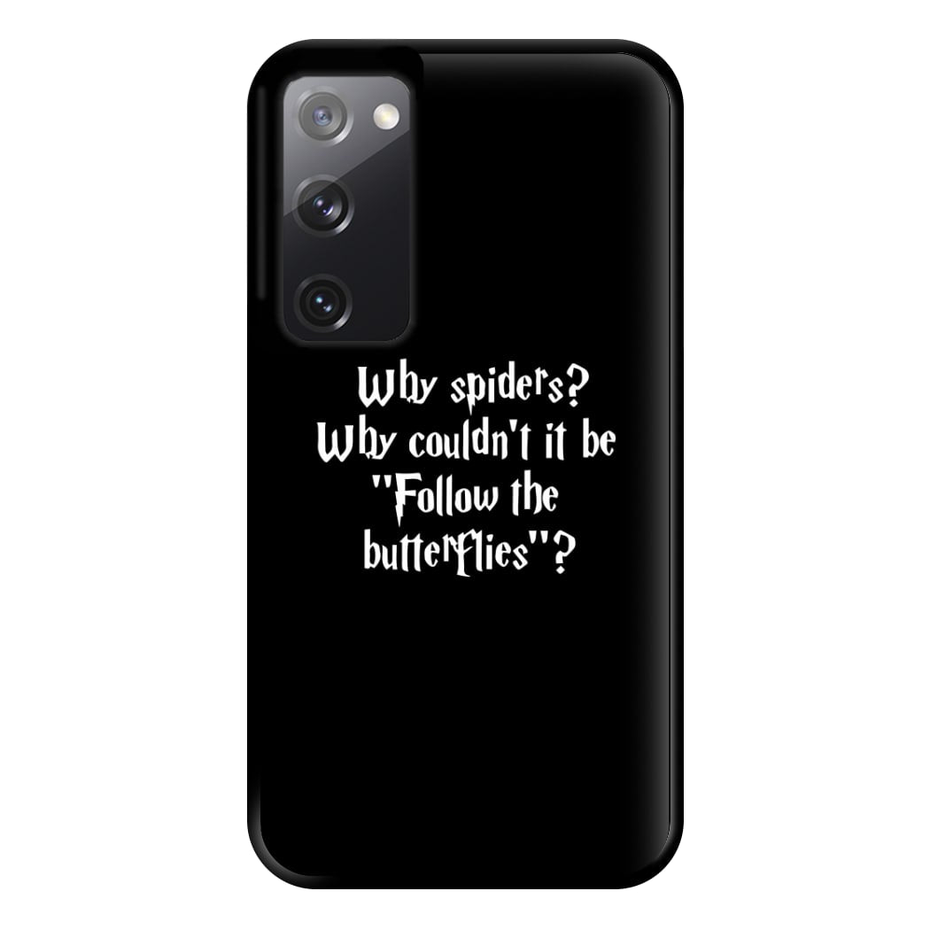 Why Spiders Phone Case for Galaxy S20FE